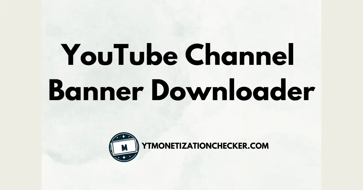 YouTube Channel Banner Downloader banner